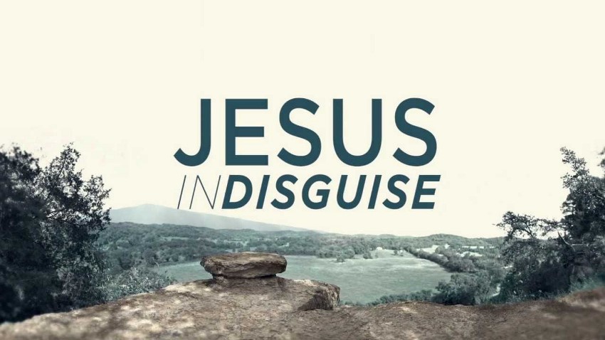 Jesus in disguise